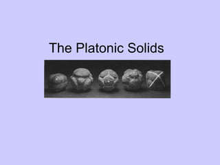 The Platonic Solids 