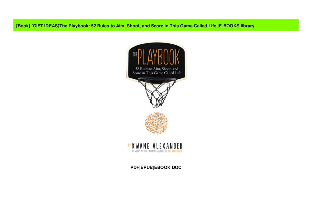 [GIFT IDEAS]The Playbook 52 Rules to Aim, Shoot, and Score in This