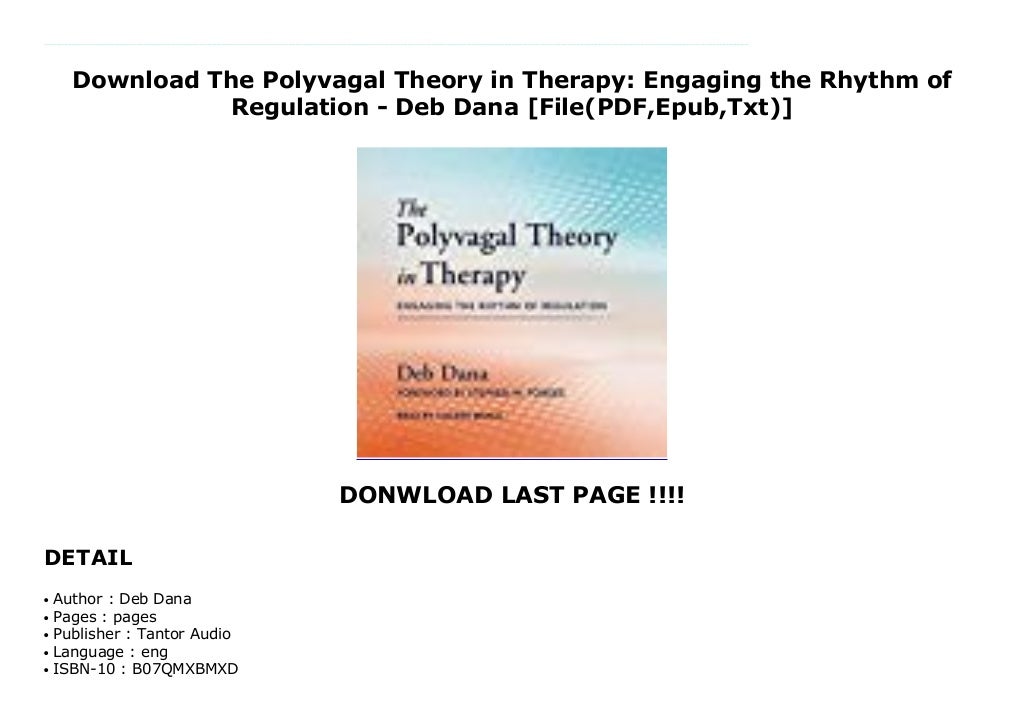 Read The Polyvagal Theory in Therapy: Engaging the Rhythm of Regulati…