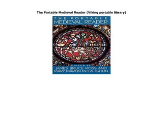 The Portable Medieval Reader (Viking portable library)
The Portable Medieval Reader (Viking portable library) by James Ross Title: The Portable Medieval Reader Binding: Paperback Author: J.B.Ross Publisher: PenguinBooks click here https://newsaleproducts99.blogspot.com/?book=0140150463
 
