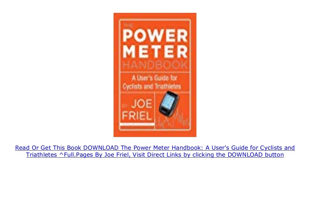 Read The Power Meter Handbook A User's Guide for Cyclists and