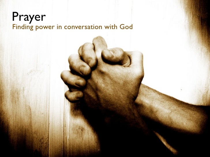 The Power Of Prayer