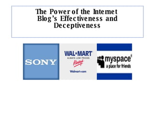 The Power of the Internet  Blog’s Effectiveness and Deceptiveness 