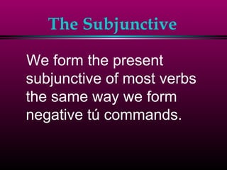Subjunctive Form Command The present-subjunctive | PPT
