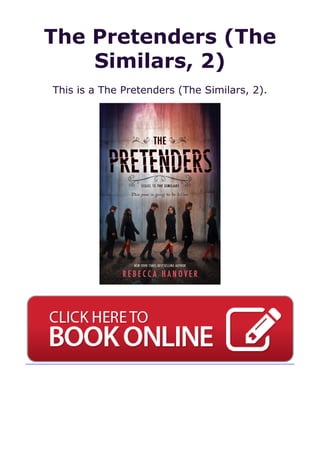 The Pretenders (The
Similars, 2)
This is a The Pretenders (The Similars, 2).
 