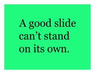 The Principles Of Good Slideware design | PPT