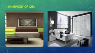 1.5 HARMONY OF IDEA
 