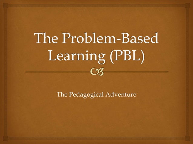 The problem-based-learning | PPT