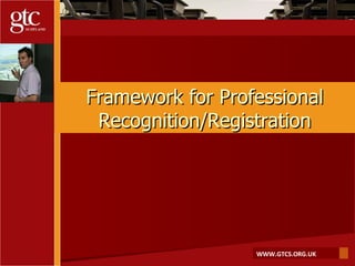 Framework for Professional Recognition/Registration 