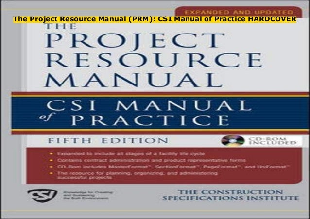 The project resource manual csi manual of practice 5th edition
