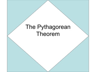 The Pythagorean Theorem 