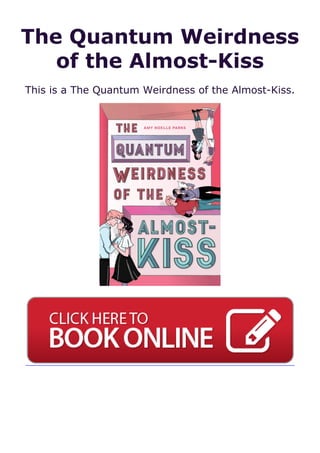 The Quantum Weirdness
of the Almost-Kiss
This is a The Quantum Weirdness of the Almost-Kiss.
 