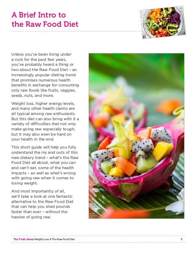 The Truth About Weight Loss And The The Raw Food Diet The Truth About Weight Loss And The The Raw Food Diet
