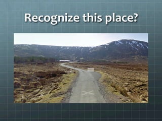 Recognize	
  this	
  place?	
  
 