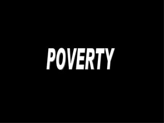 POVERTY 