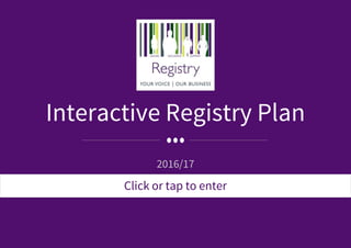 Interactive Registry Plan
2016/17
Click or tap to enter
 