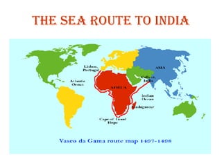 The Sea route to India 