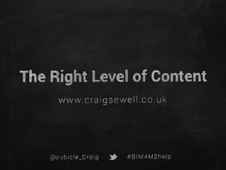 BIM: The Right Level of Content #BIM4M2help