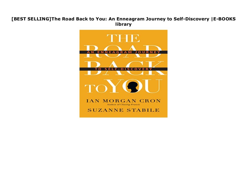 The Road Back to You An Enneagram Journey to SelfDiscovery Cron, Ian
