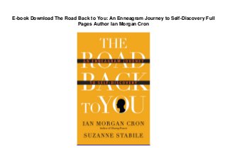 E-book Download The Road Back to You: An Enneagram Journey to Self-Discovery Full
Pages Author Ian Morgan Cron
 