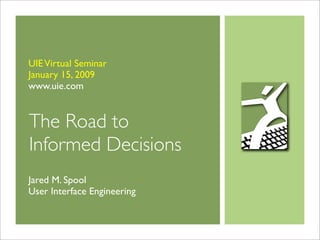 UIE Virtual Seminar Preview: The Road to Informed Decisions