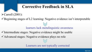 The role of corrective feedback in second language learning | PPTX