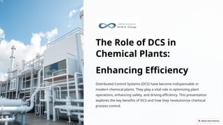 Optimizing Operations with DCS in Chemical Plants | PPTX