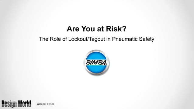 Are you at Risk? The Role of Lockout/Tagout in Pneumatic Safety | PPT