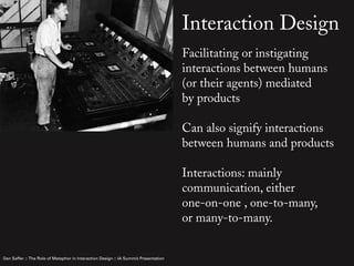 Interaction Design
                                                                                     Facilitating or in...