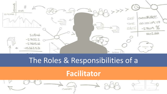1 CORE RESPONSIBILITIES OF A FACILITATOR visual data 7