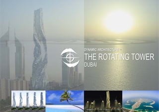 The Rotating tower in Dubai
