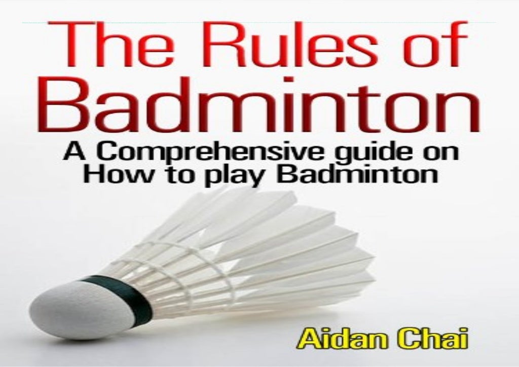 DOWNLOAD/PDF The Rules of Badminton A Comprehensive guide on How to
