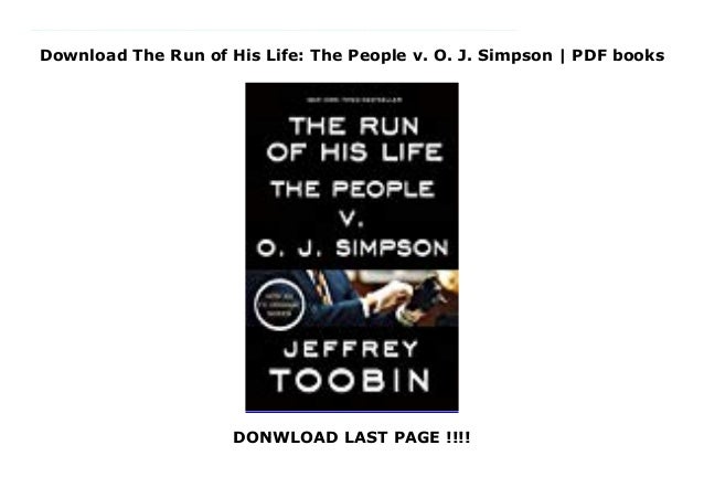 Download The Run Of His Life The People V O J Simpson Pdf Books