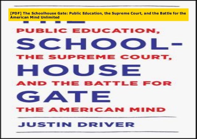 Pdf The Schoolhouse Gate Public Education The Supreme Court And
