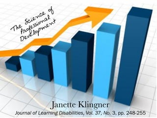 Janette Klingner
Journal of Learning Disabilities, Vol. 37, No. 3, pp. 248-255