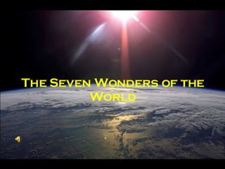 The Seven Wonders of the World 