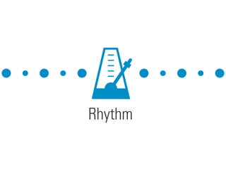 Rhythm
 