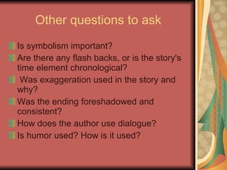 Other questions to ask ,[object Object],[object Object],[object Object],[object Object],[object Object],[object Object]