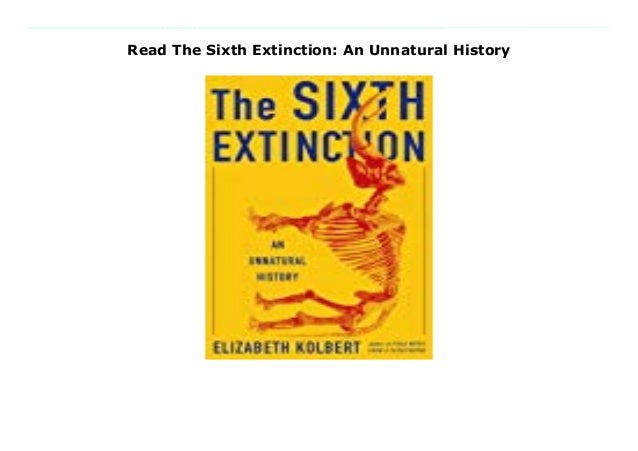 the sixth extinction an unnatural history book review the sixth extinction an unnatural history book review