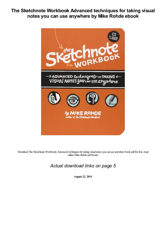The Sketchnote Workbook Advanced techniques for taking visual notes y…