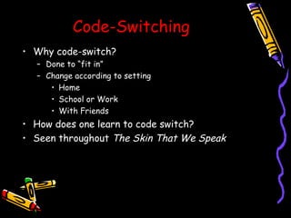 The Skin That We Speak | PPT