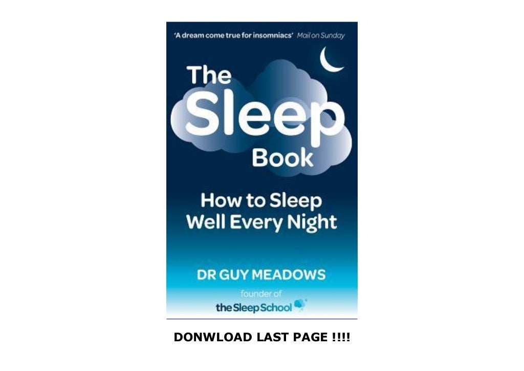The Sleep Book How to Sleep Well Every Night [DOWNLOAD]