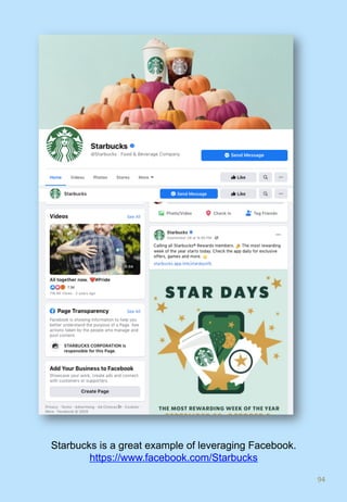 94	
Starbucks is a great example of leveraging Facebook.
https://www.facebook.com/Starbucks
 