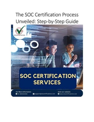 The SOC Certification Process
Unveiled: Step-by-Step Guide
 
