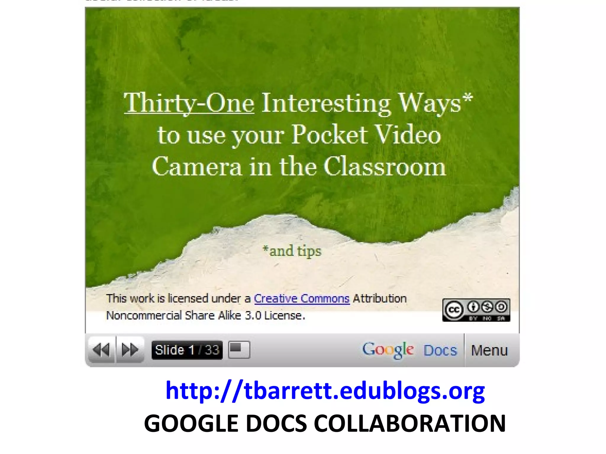 http://tbarrett.edublogs.org GOOGLE DOCS COLLABORATION 