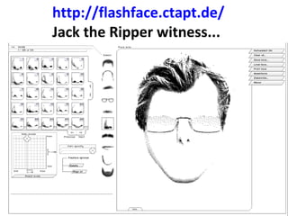 http://flashface.ctapt.de/ Jack the Ripper witness...  