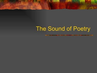 The Sound of Poetry  