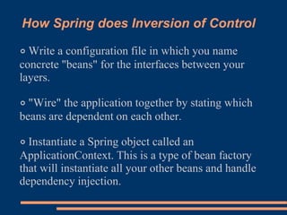 The Spring Framework: A brief introduction to Inversion of Control ...