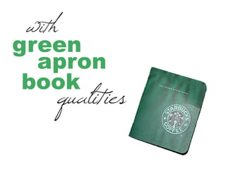 The Starbucks Experience