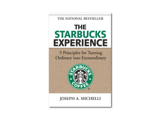 The Starbucks Experience
